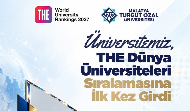 THE Dünya Üniversiteler Sıralaması’nda İlk Kez Yer Aldık